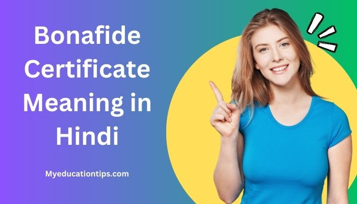 Bonafide Certificate Meaning in Hindi