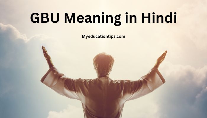 GBU Meaning in Hindi